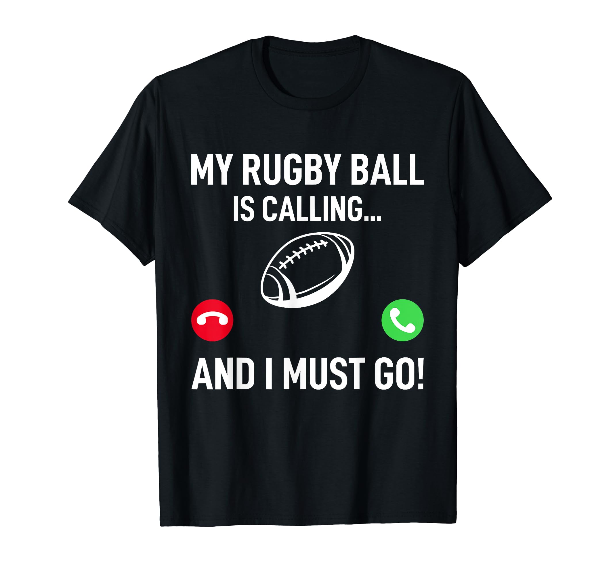My Rugby ball is calling...And i must go - ファニーラグビー Tシャツ