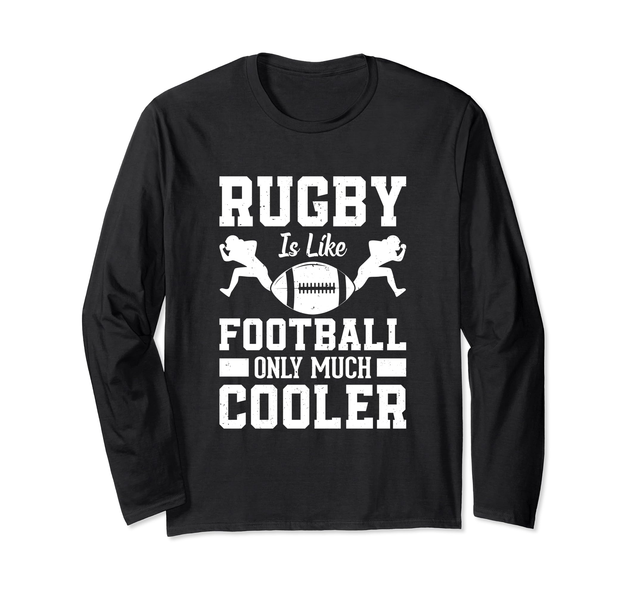 Rugby is like Football only much cooler – ラグビー選手 長袖Tシャツ