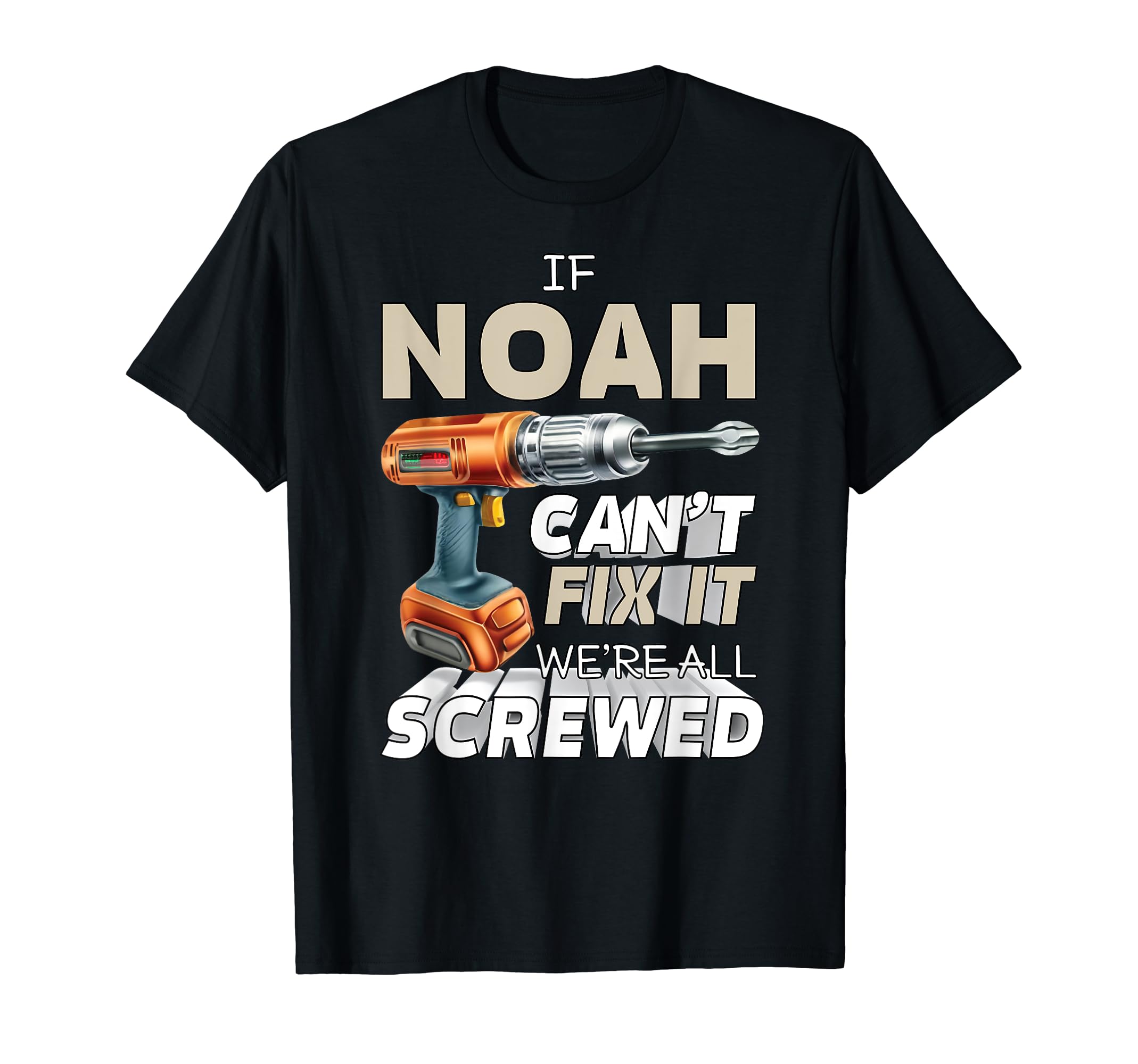 Noah Name If Cant Fix It パーソナル 夫 ハンディマン 男らしい Tシャツ