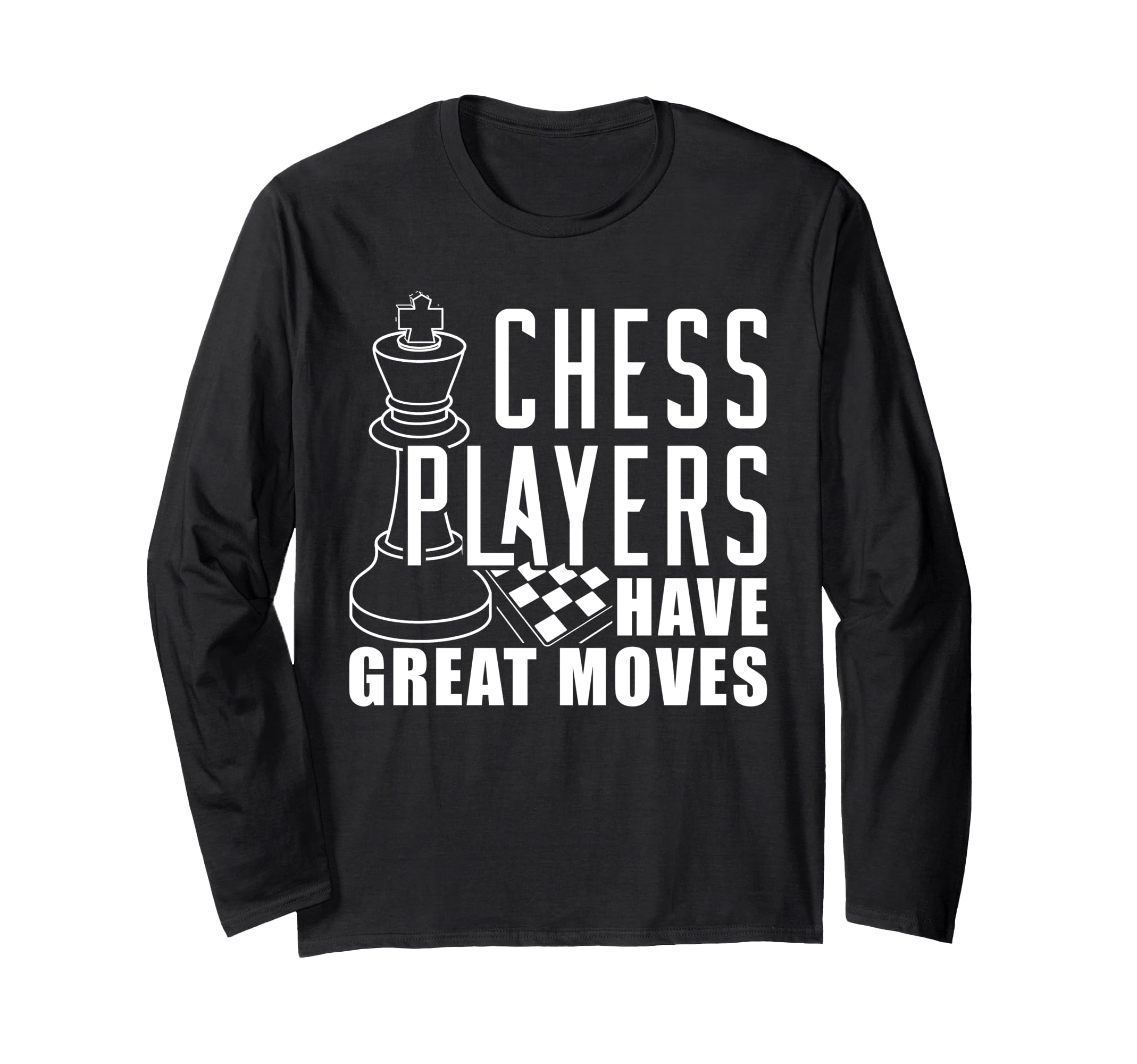 Chess Players Have Great Moves デザイン 長袖Tシャツ