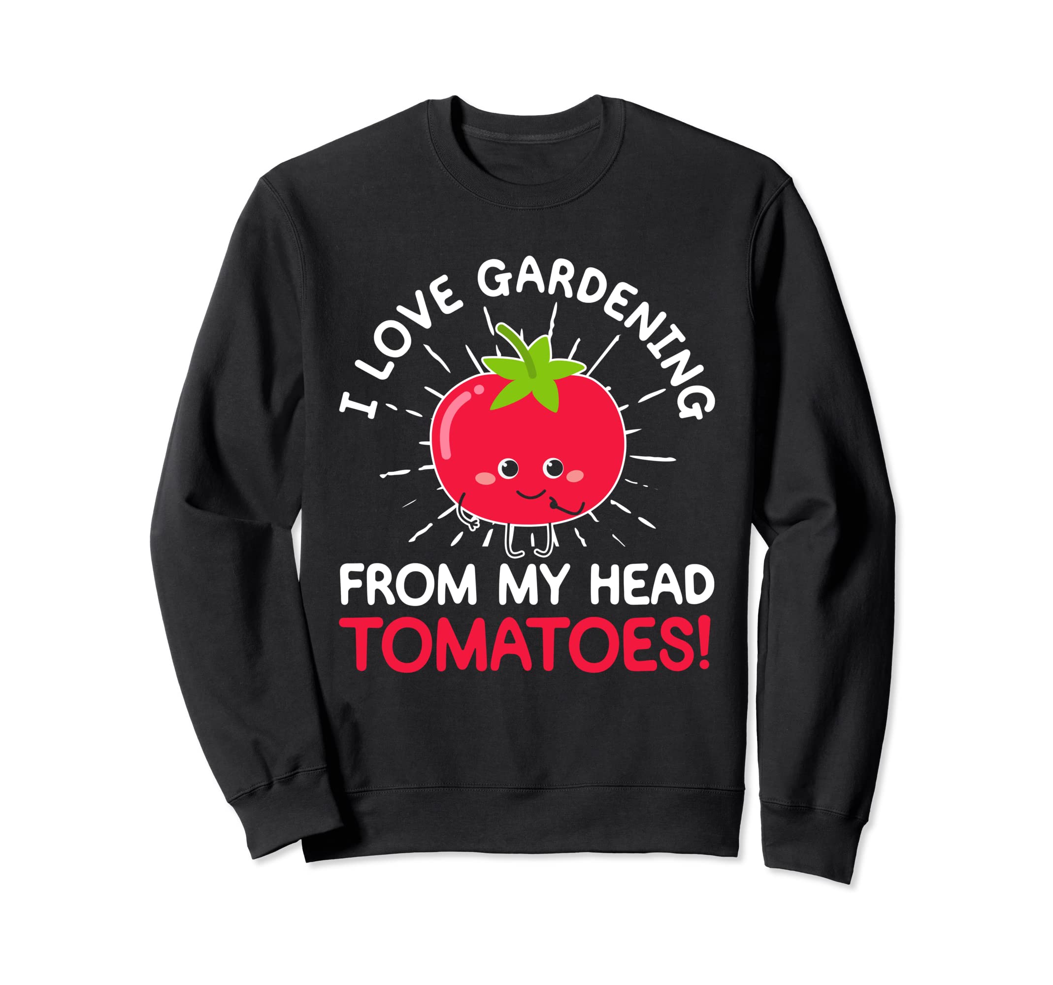 I Love Gardening From My Head トマト おもしろい ガーデニング 恋人 トレーナー