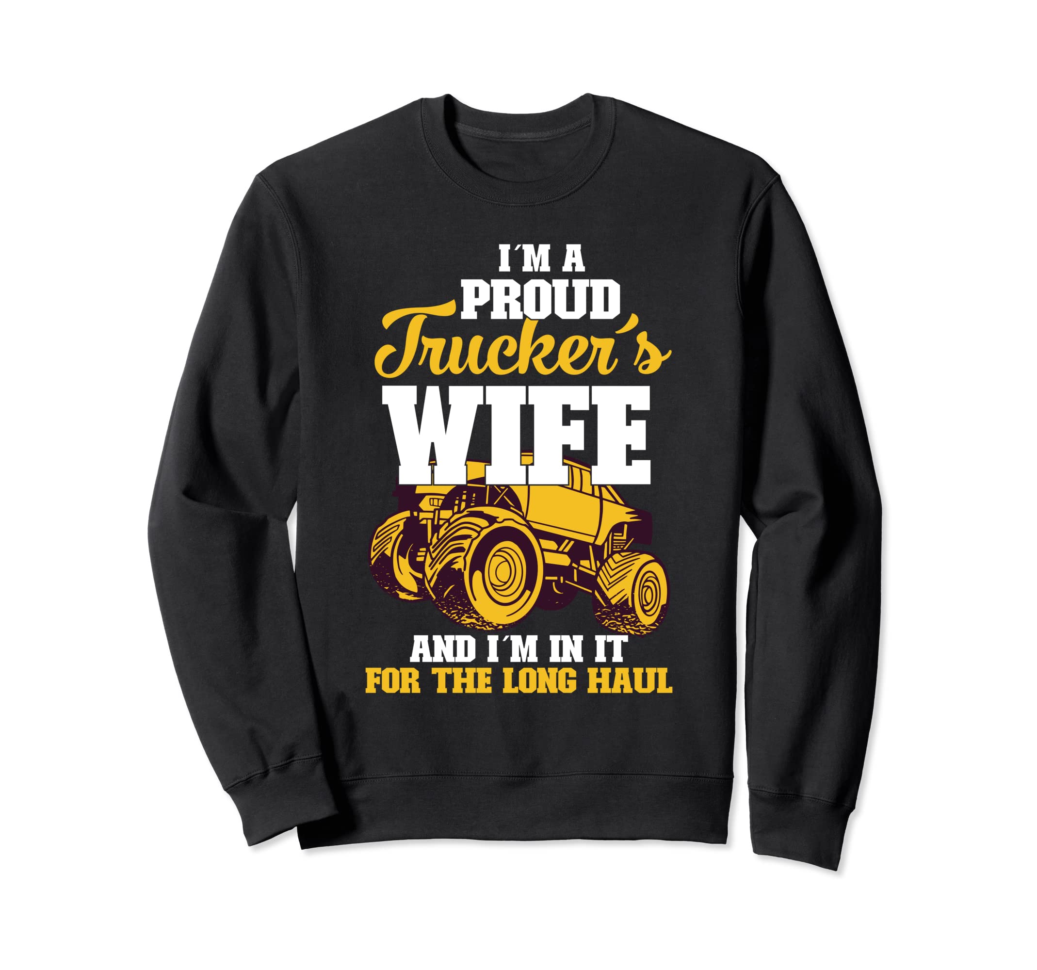 I'm A Proud Trucker's Wife Funny Truck Driver Wife トレーナー