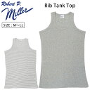 ロバート ピー ミラー タンクトップ クルーネック Robert P. Miller コットン メンズ レディース ブランド おしゃれ シンプル かっこいい 人...