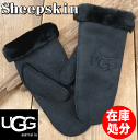 アグ オーストラリア　手袋（メンズ） 【在庫処分】 UGG アグ Sheepskin MITTEN GLOVE シープスキン ミトン グローブ 手袋 本革 20932