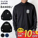 【マラソン中10%Off】【レビュー特典】 BANDEL × muta MARINE バンデル ムータ コラボ モックネック 2024年 秋冬 Limited ...