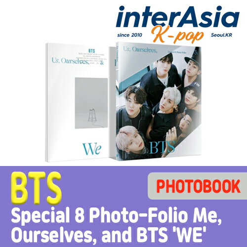 BTS - Special 8 Photo-Folio Us, Ourselves, and BTS 'WE' バンタン ばんたん 防弾少年団 フォトブック 写真集 公式グッズ 韓国版 韓国直送