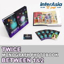 TWICE - MONOGRAPH 'BETWEEN 1&2' トゥワイス PHOTOBOOK モノグラフ 写真集 公式フォトブック 公式グッズ JYPエンタ…