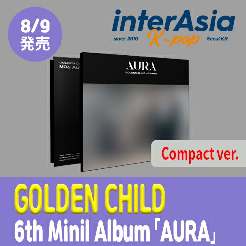 GOLDEN CHILD - 6th Mini Album AURA Compact ver. ǥ㥤 kpop ڹ ڹľ ̵