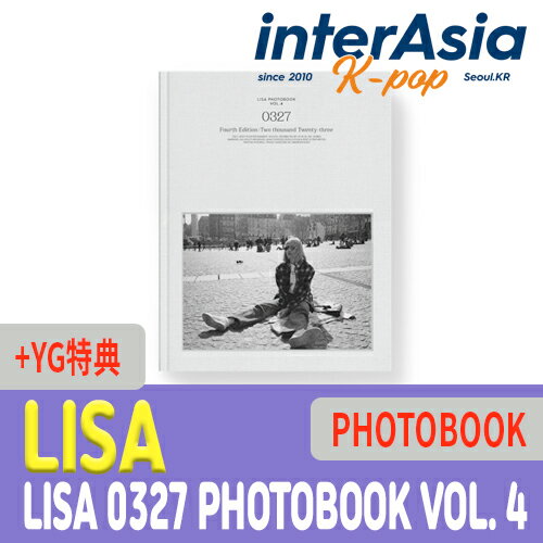 ★YG特典★ LISA - LISA 0327 PHOTOBOOK VOL. 4 リサ BLACKPINK ブラックピンク ブルピン 写真集 フォトブック 公式グッズ kpop 韓国盤 送料無料