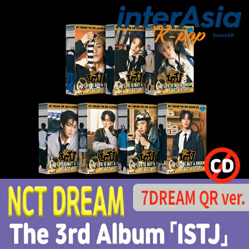 ★7種選択★ NCT DREAM - The 3rd Album 「ISTJ」 7DREAM QR ver. アルバム エヌシーティードリーム アルバム kpop SMエンターテインメント 韓国盤 送料無料