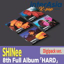 ★06月27日発売★4種セット★ SHINee - 8th Full Album 「HARD」 Digipack ver. シャイニー ONEW TAEMIN MINHO KEY SMエンターテインメント kpop 韓国直送