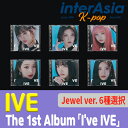 ★6種選択★ IVE - The 1st Album 「I 039 ve IVE」 Jewel ver. アイヴ ユジン ガウル レイ ウォニォン リズ イソ アイズワン IZONE kpop 韓国盤 送料無料