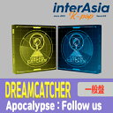 ★2種選択★ DREAMCATCHER - 7th Mini Album 「Apocalypse : Follow us」 一般盤 Standard ドリームキャッチャー ドゥケ kpop 韓国盤 送料無料