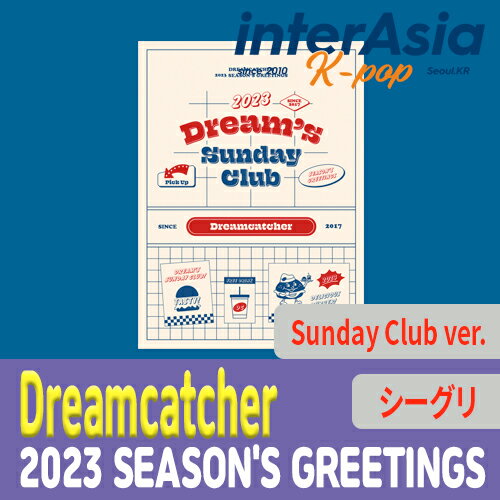 楽天InterAsiaDreamcatcher 2023 SEASON'S GREETINGS （SUNDAY CLUB ver.） ドリームキャッチャー ドゥケ シーグリ シーズングリーティング カレンダー 公式グッズ kpop 韓国直送
