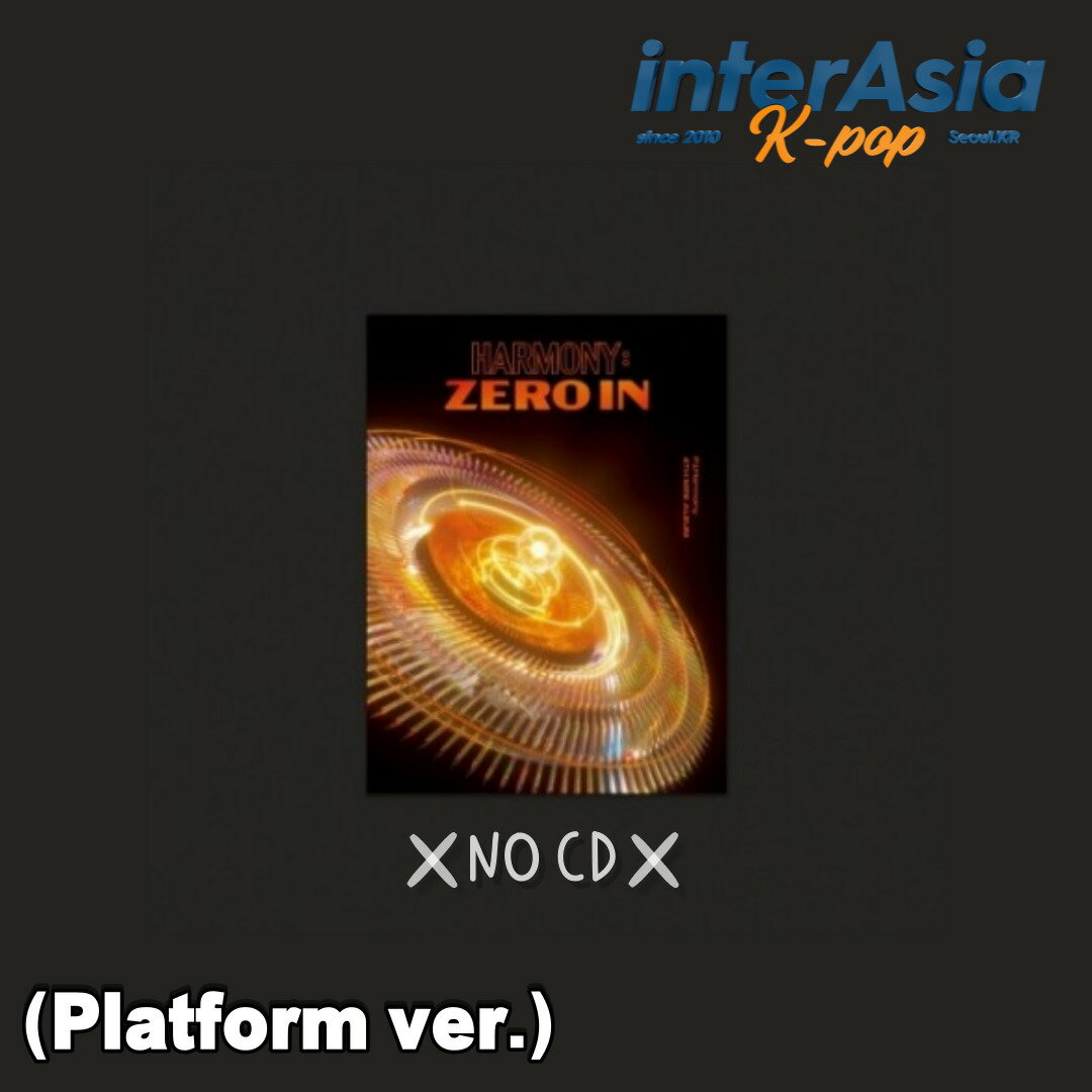 P1Harmony - 4th Mini 「HARMONY : ZERO IN」 Platform ver. ピーワンハーモニー テオ ジウン ギホ ソウル インタク ジョンソプ P1ece FNCエンターテインメント kpop 韓国盤 送料無料