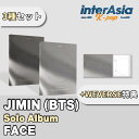 ★Weverse特典★3種セット★ Jimin (BTS) - Solo Album 「FACE」 一般2種＋Weverse Albums ver. ジミン バンタン ばんたん BTS 防弾少年団 アルバム BIGHIT MUSIC HYBE kpop 韓国版 韓国直送