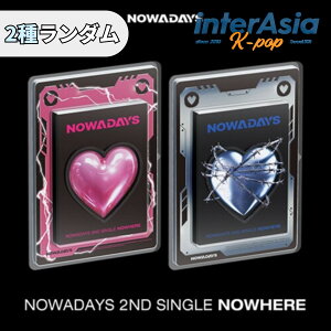 NOWADAYS - 2nd Single Album 「NOWHERE」 ナウアデイズ ヒョンビン ユン ジンヒョク ヨンウ シユン CUBEエンターテインメント kpop 韓国盤 送料無料