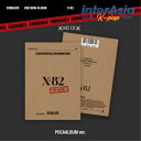 82MAJOR - 2nd Mini Album 「X-82」 (POCA) エイティーツーメジャー ソンモ ソクジュン イェチャン ソンイル ソンビン ドギュン Great Mエンターテインメント KPOP 韓国盤 送料無料