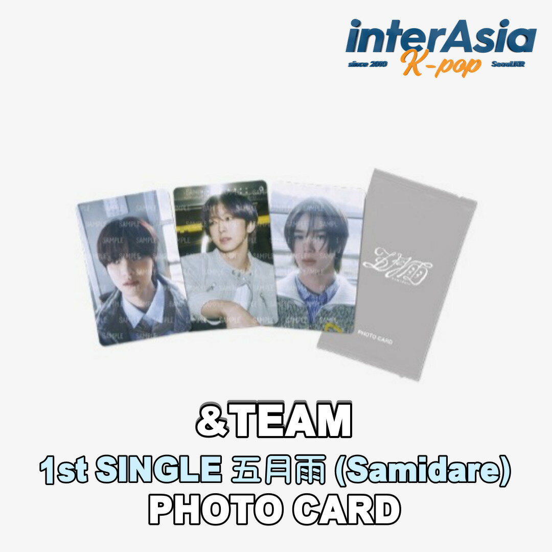 ★07月16日発売★ &TEAM - Photo Card 【1st SINGLE 五月雨 (Samidare)】 エンティーム ケイ フウマ ニコラス ウィジュ ユウマ ジョウ ハルア タキ マキ ウィバース 公式グッズ OFFICIAL MD HYBE KPOP 無料配送