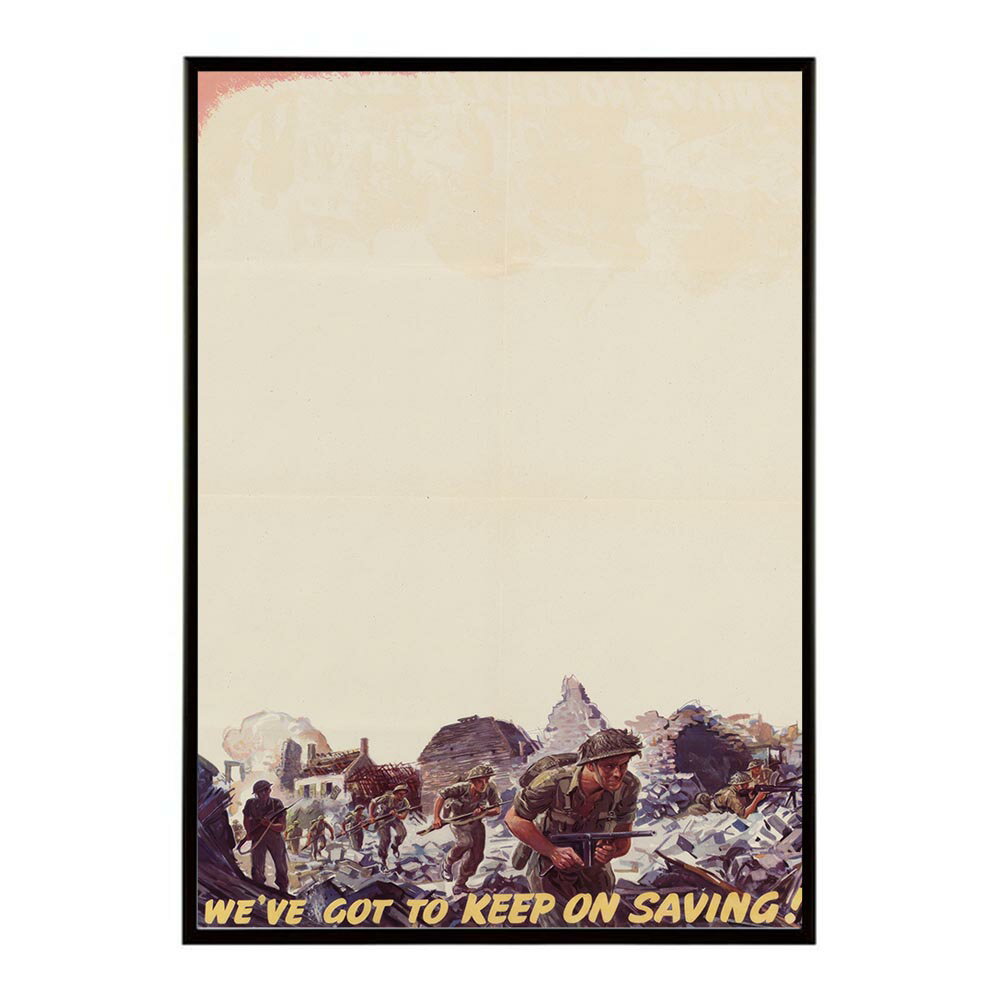 We’ve_Got_to_Keep_on_Saving! 超レトロ 古い 世界 ポスター インテリア クラシック 古典 ヴィンテージ アンティーク デジタルリマスター おしゃれ プリントポスター フォト オシャレ アート モダン 