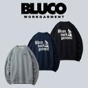 BLUCO (ブルコ)HEAVY PILE SWEATSHIRTS -SHOVEL-【スウェット】【145-13-013】【予約商品 キャンセル不可】【2024 FALL EXHIBITION】