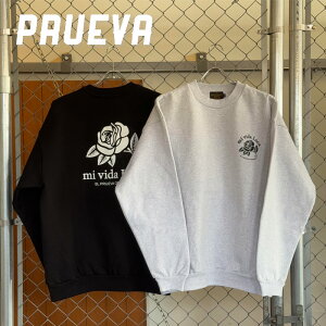 PRUEVA (プルエバ) Mi Vida Loca CREW SWEAT【クルーネックスウェット グレー ブラック】【倉本一真 CHICANO 西海岸】