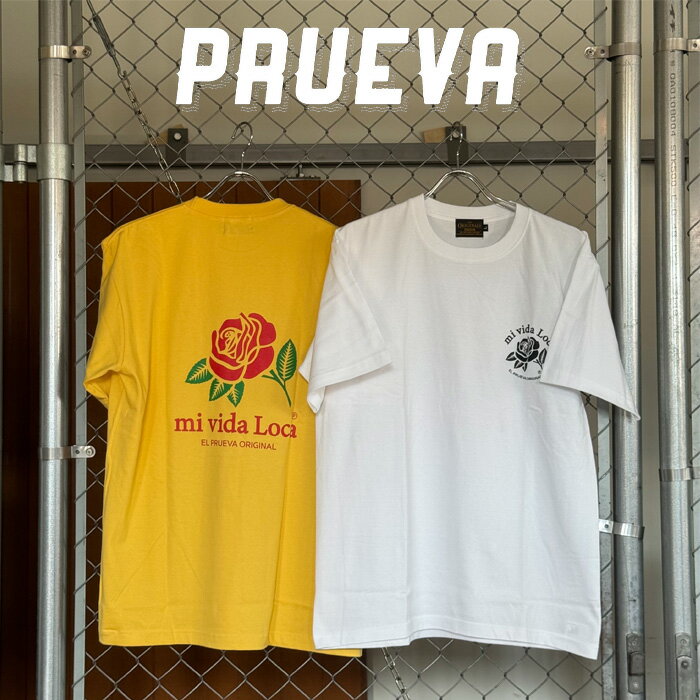 PRUEVA (プルエバ)Mi Vida Loca S/S TEE【Tシャツ】【倉本一真 CHICANO 西海岸】
