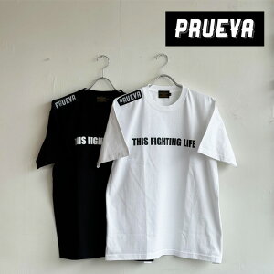 PRUEVA (プルエバ)THIS FIGHTING LIFE S/S TEE【Tシャツ】【倉本一真 CHICANO 西海岸】