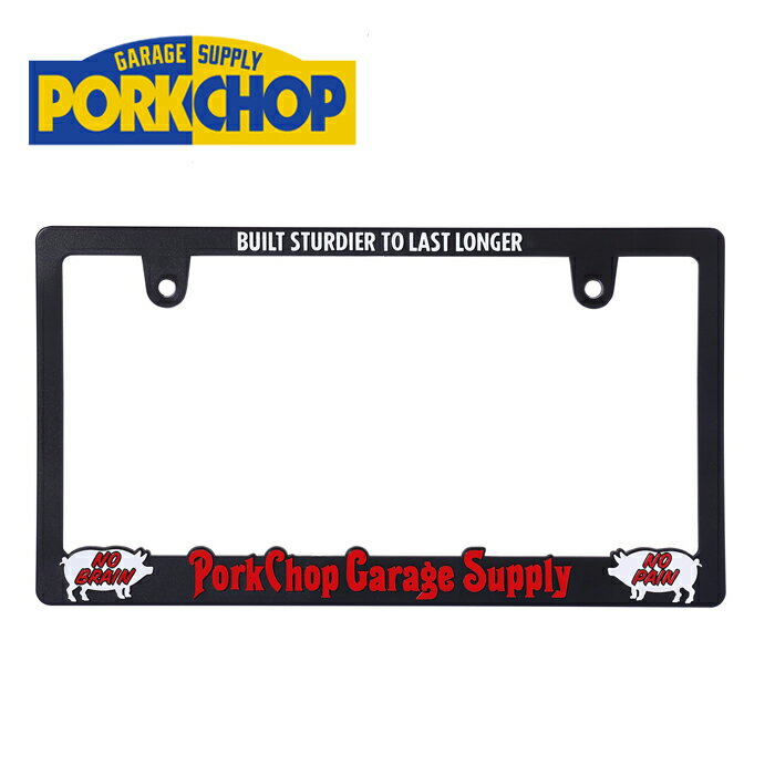 PORKCHOP GARAGE SUPPLY (ポークチョップ ガレージサプライ) RAISED LICENSE FRAME 【ライセンスフレーム】【インタープレイ INTERPLAY】