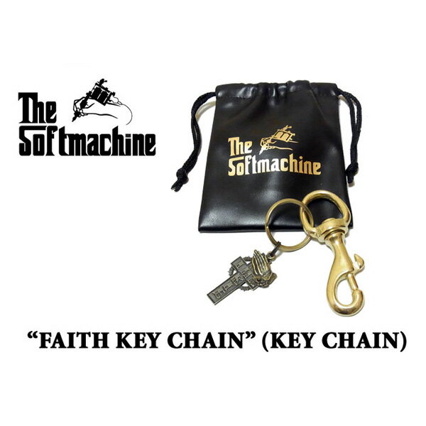 SOFTMACHINE (ソフトマシーン) FAITH KEY CHAIN(キーチェーン)【先行予約】【キャンセル不可】