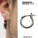 ビビファイ ピアス メンズ VIVIFY(ヴィヴィファイ)Hoop Pierce(S)【ヴィヴィファイ フープピアス】【VFP-096】【シルバー】【受注生産 キャンセル不可】