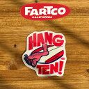 FARTCO INC. HANG 10 STICKER【ステッカー シール】【ファートコー NICK Anaheim California】【カリフォルニア・ア...