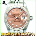 153272【中古】【ROLEX】【ロレックス】デイトジャスト　79174G　F番　K18WG×SS　ピンク文字盤　自動巻rolex　10Pダイヤモンド　レディース時計