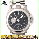 203427【中古】【PANERAI】【パネライ】ルミノール GMT　PAM00161　黒文字盤　T ...