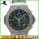 211911【中古】【HUBLOT】【ウブロ】ビッグバン アエロバン タングステン 　310.KX. ...