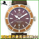 210498【中古】【BREITLING】【ブライトリング】スーパーオーシャン　ヘリテージ46　A1 ...