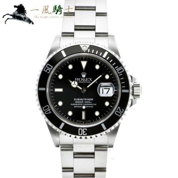 【15,000円OFFクーポン利用可】【枚数限定 6/15(月)0：00から】348906【中古】【ROLEX】【ロレックス】サブマリーナ デイト　16610　T番