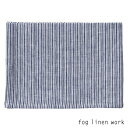 【3点までネコポス可】fog linen work(フォグリネンワーク)リネンキッチンクロス エリン LINEN KITCHEN CLOTH ERIN /ランチョンマット キッチンタオル LKC001-BLWS