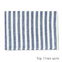 【3点までネコポス可】fog linen work(フォグリネンワーク)リネンキッチンクロス navy white stripe ネイビーホワイトストライプ/ランチョンマット　キッチンタオル　LKC001-BLWSS