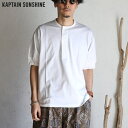 【Kaptain Sunshine】Suvin Supima Tube Henleyneck Tee Light ヘンリーネックチューブTシャツキャプテンサンシャイン ホワイト WHITE 無地T 日本製