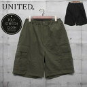 【UNITED】ユナイテッド カーゴショートパンツ ストレッチ ヴィンテージ風 ミリタリー ワーク ストリート タウン ファッション メンズ レディース ユニセックス unitedショートパンツ ユナイテッドショートパンツ