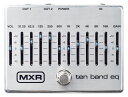 MXR / M108S 10-BAND EQ 10バンド グラフィックイコライザー