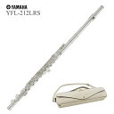 YAMAHA / YFL-212LRS ヤマハ フルート Eメカ付 リッププレートライザー銀製 《レガートラルゴセット》《出荷前検品》《5年保証》【YRK】