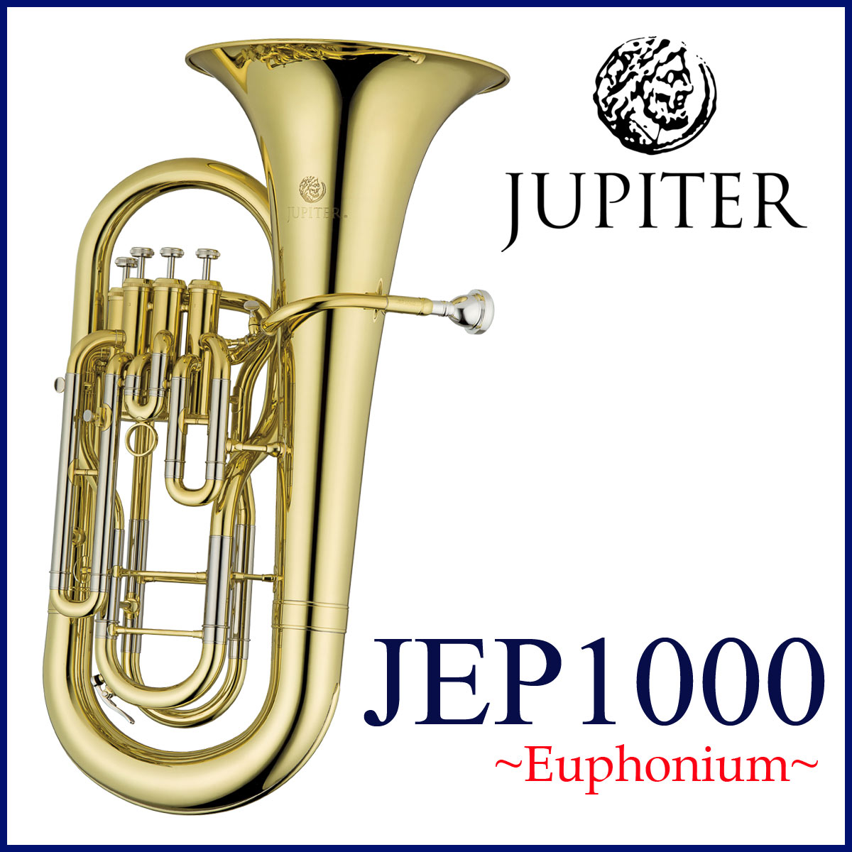 JUPITER / JEP-1000 ジュピター Euphonium ユーフォニアム ラッカー仕上げ B♭ 4本ピストン 《お取り寄せ》