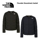 ザ・ノース・フェイス インナーダウン メンズ 【2023 秋冬】ノースフェイス【THE NORTH FACE】アウトドアジャケット メンズ サンダーラウンドネックジャケット/Thunder Roundneck Jacket NY82313 ハイブリッドダウン 正規品 (男性用/アウター/ジャンパー/ジャケット/インナーダウン/ダウンジャケット)