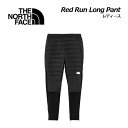 ノースフェイス 【2023 秋冬】 ノースフェイス 【THE NORTH FACE】 レディース レッドラン ロングパンツ / Red Run Long Pant NYW82395 ランニングウェア (女性用/ウィメンズ/ズボン/ボトム/保温/はっ水/防風/トレーニング/スポーツウェア/アウトドア)