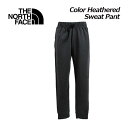 ノースフェイス ノースフェイス【THE NORTH FACE】アウトドア Color Heathered Sweat Pant / カラーヘザード スウェットパンツ NB12397 正規品 新品 2023春夏 (ボトム/アウトドアパンツ/トレーニングウェア/スポーツウェア/スエットパンツ)