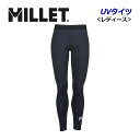 ミレー【MILLET】レディース ウィメンズ UVタイツ 登山 トレッキング用品 MIV01961 (女性用/軽量タイツ/アンダーウェア/アンダータイツ/インナ...