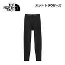 ザ・ノース・フェイス【THE NORTH FACE】メンズ HOT Trousers / ホット トラウザーズ NU62302 (男性用/ベースレイヤー/アンダーパンツ/インナーウェア/ボトムス/トレーニング/スポーツ/保温/起毛素材)