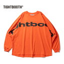 TBPR(タイトブース)TightboothTIGHTBOOTH 2024 SPRING / SUMMER COLLECTION 5BIG LOGO LS T-SHIRTOrangeTIGHTBOOTH PRODUCTION(タイトブース プロダクション)